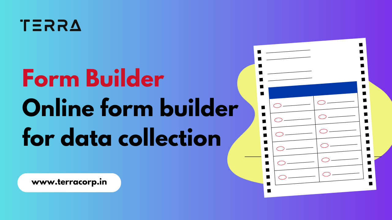 Simplify Data Collection and Workflows with Terra’s Online Form Builder